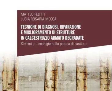 Diagnosi Riparazione Miglioramento di strutture in calcestruzzo armato degradate